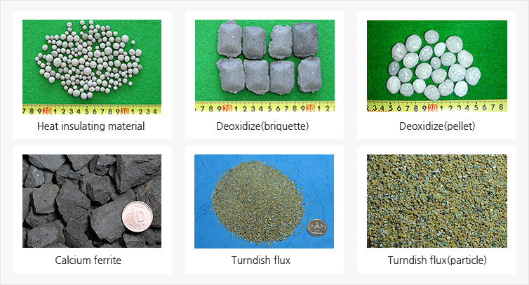 Heat insulating material; Deoxidize(briquette); Deoxidizer(pellet); Calcium ferrite; Turndish flux; Turndish flux(particle);